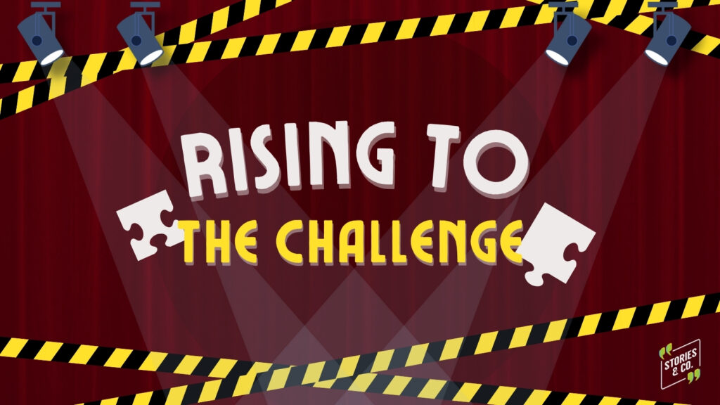 Rising to the Challenge